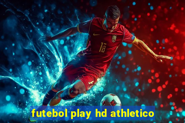 futebol play hd athletico